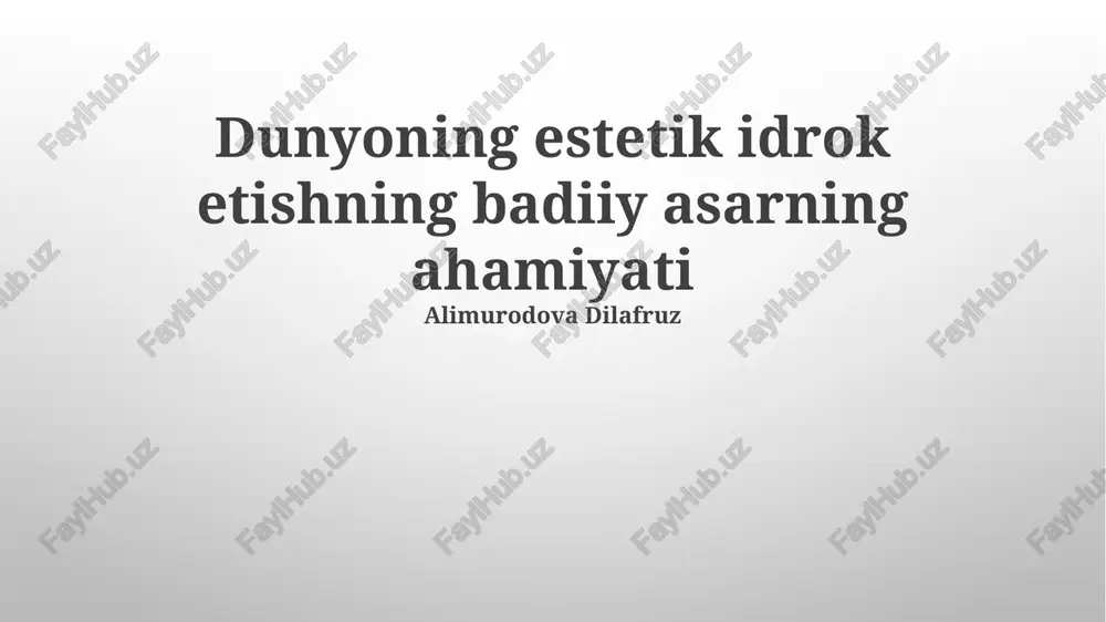 estetik idrok etishning badiiy asariant ahamiyati — PPTX