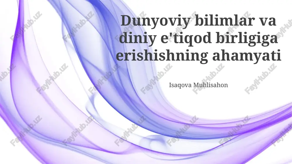 dunyoviy bilimlar va diniy e'tiqod — PPTX