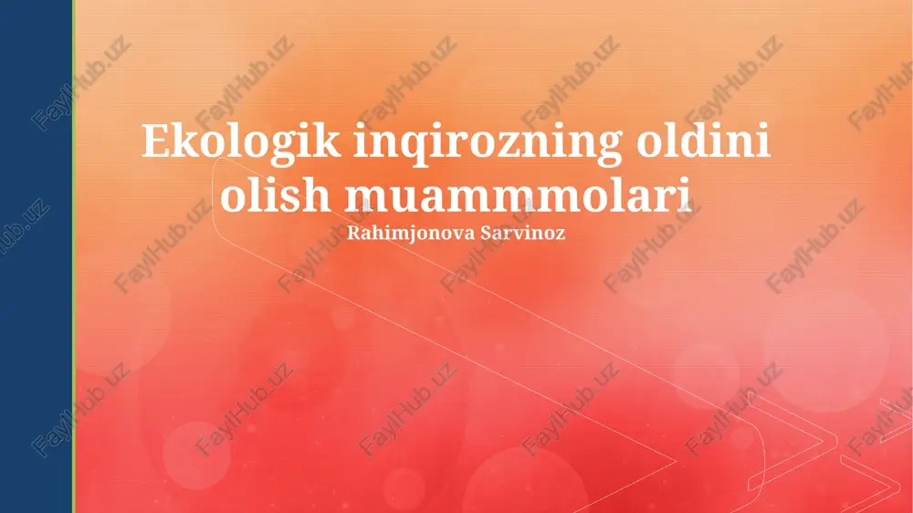 ekologik inqirozning oldini olish muammmolari — PPTX