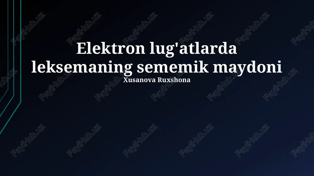 elektron lug'atlarda leksemaning sememik maydoni — PPTX