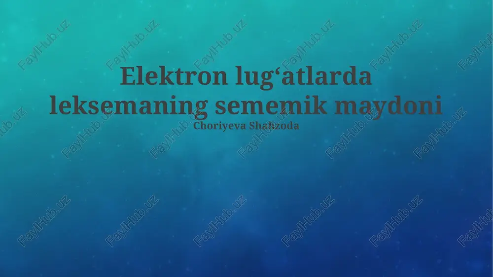 elektron lugʻatlarda leksemaning sememik maydoni — PPTX