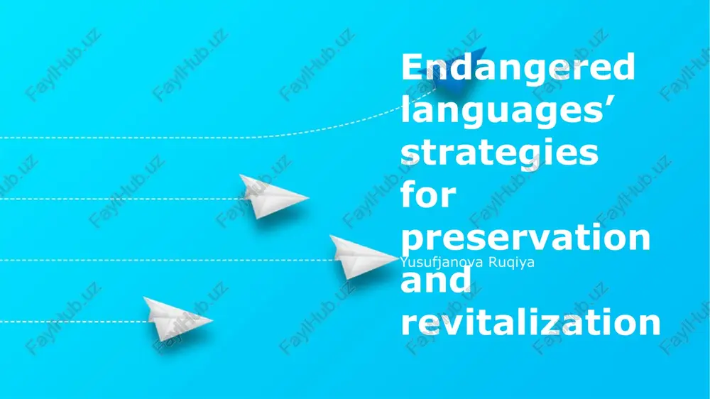 endangered languages’ strategies for preservation and revitalization — PPTX