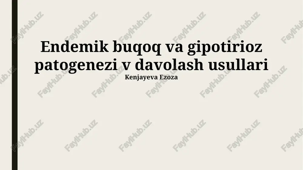 endemik g'o'də va gipotirioz patogenezi v davolash usullari — PPTX