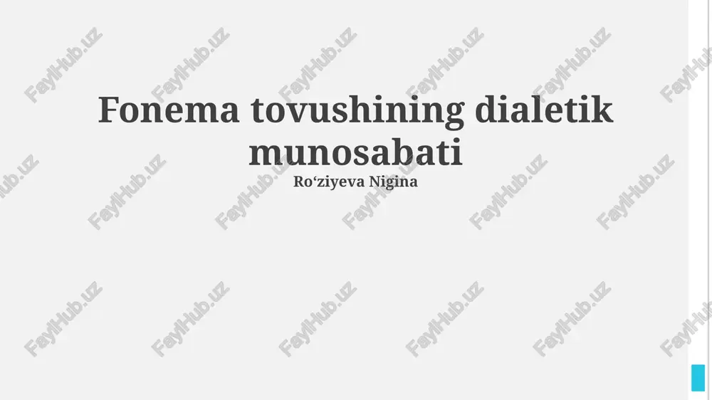 fonema tovushining dialetik munosabati — PPTX