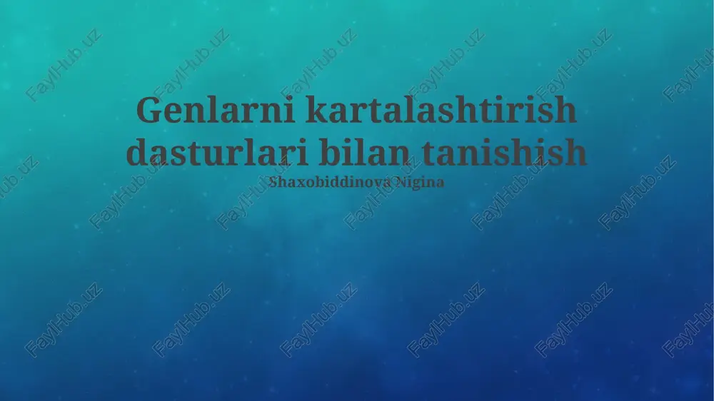 genlarni kartalashtirish dasturlari bilan tanishish — PPTX