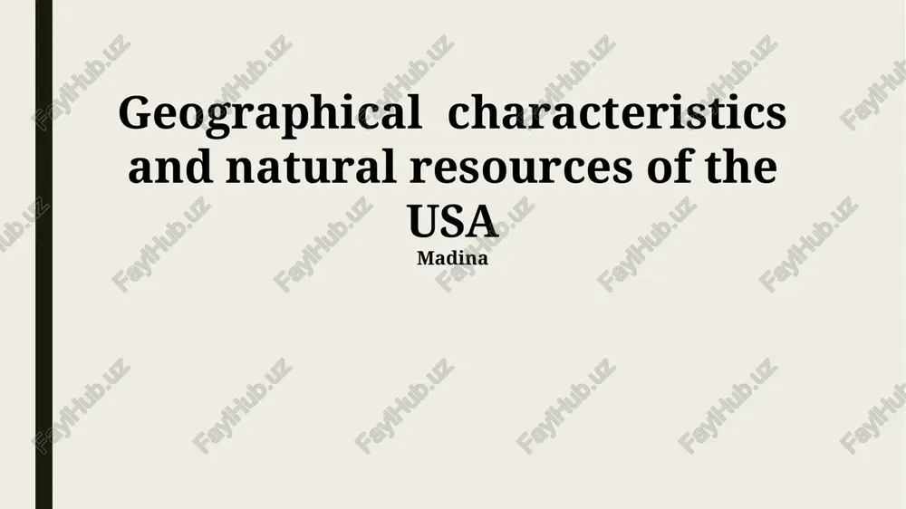 geographical characteristics and natural resources of the usa — PPTX