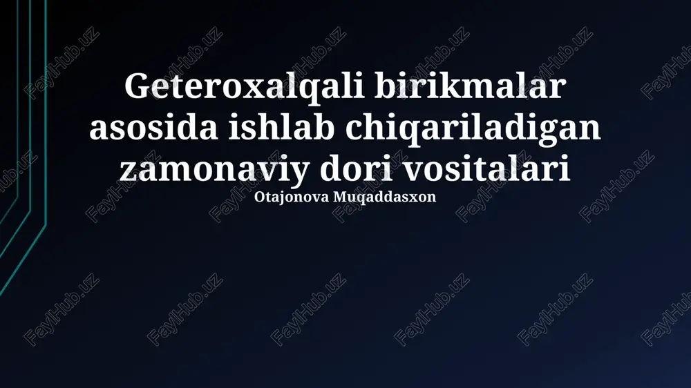 geterotsiklik birikmalar asosida ishlab chiqariladigan zamonaviy dori vositalari — PPTX