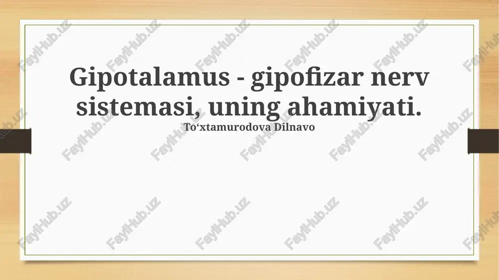 gipotalamo-gipofizar tizimi — PPTX