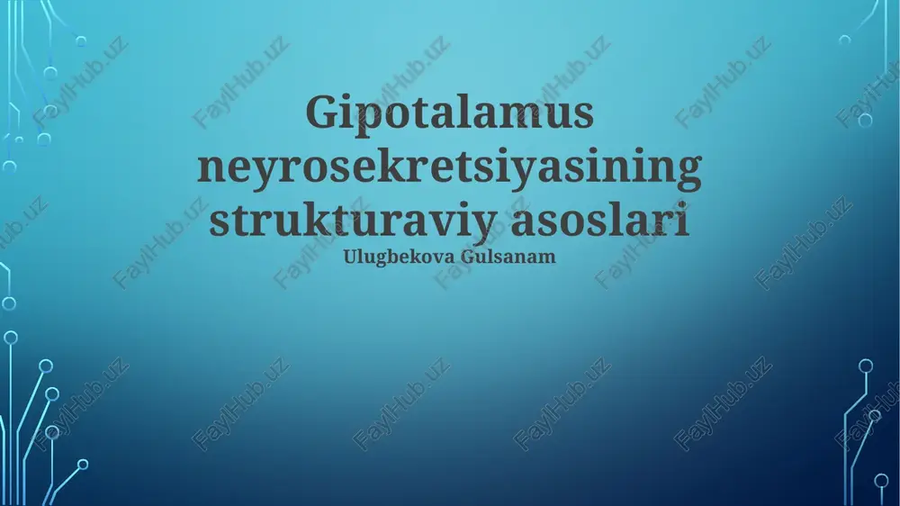 gipotalamus neyrosekretsiyasining strukturaviy asoslari — PPTX