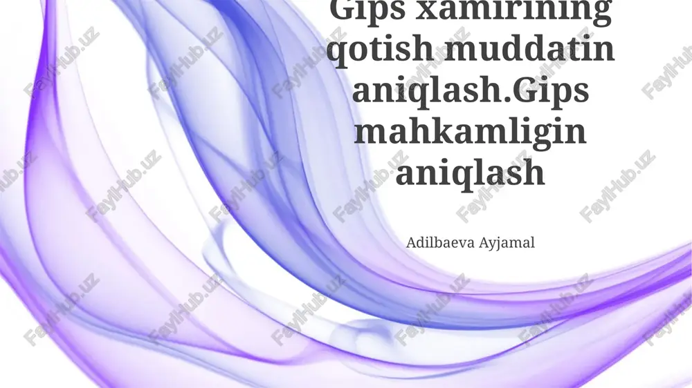 gips xamirining qotish muddatin aniqlash — PPTX