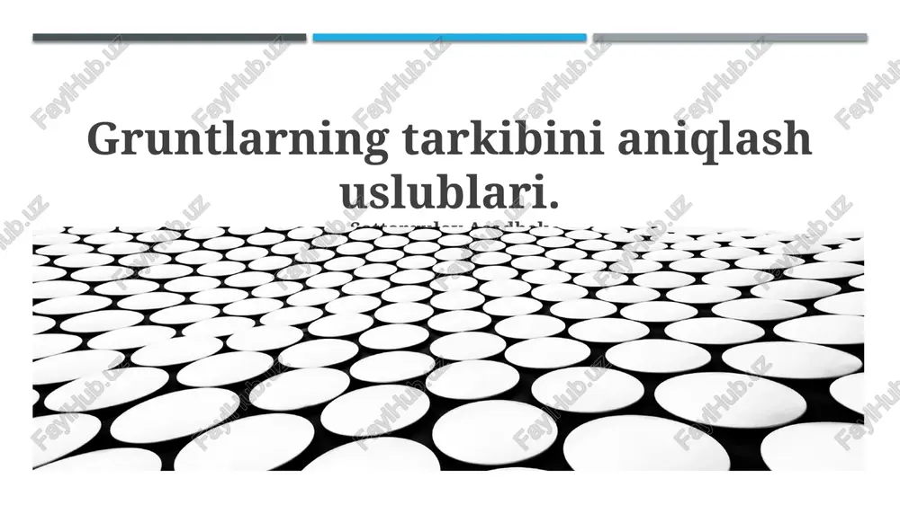 gruntlarning tarkibini aniqlash uslublari — PPTX