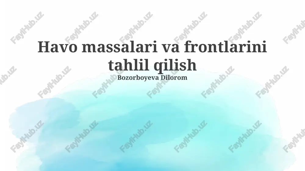 havo massalari va frontlarini tahlil qilish — PPTX
