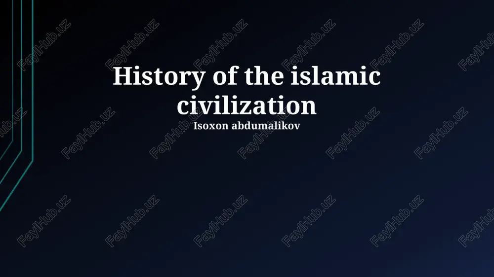 history of the islamic civilization — PPTX