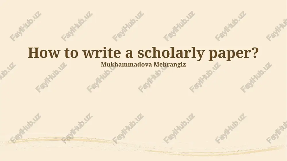how to write a scholarly paper? — PPTX