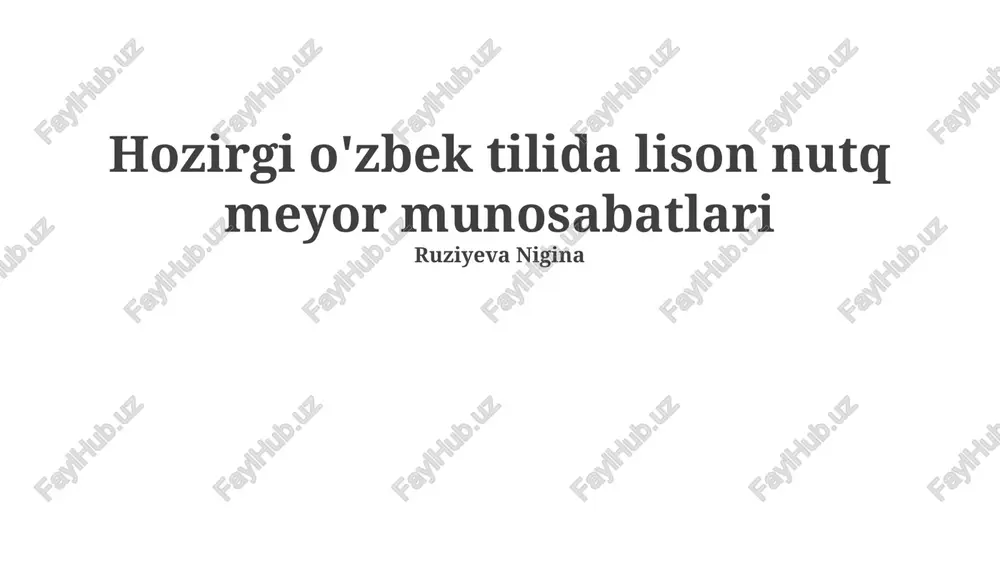 zamonaviy o'zbek tilida lison nutq meyor munosabatlari — PPTX