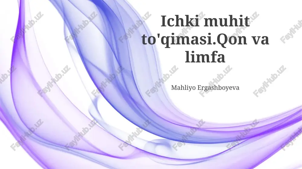 qon va limfa: ichki muhitning asosiy komponentlari — PPTX