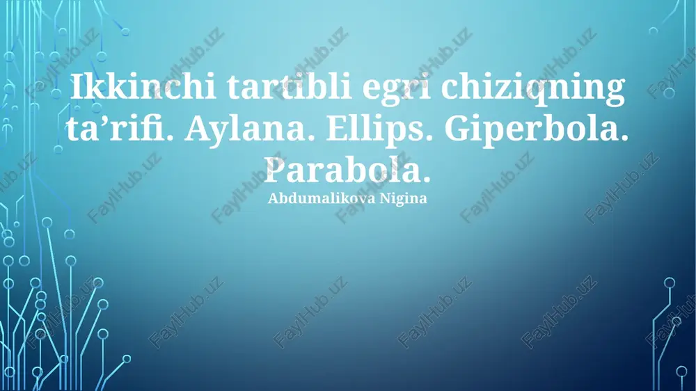 ikkinchi tartib egrilari ta'rifi — PPTX