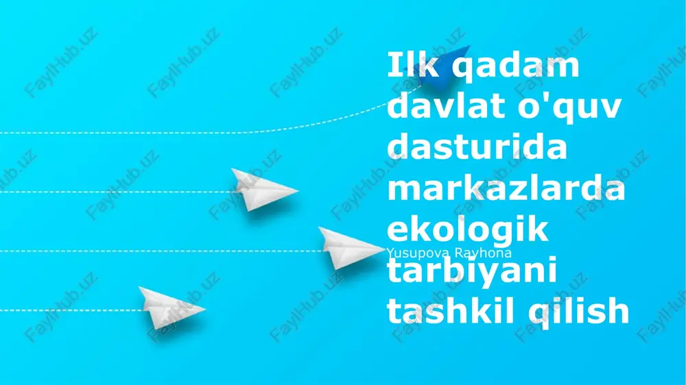 davlat o'quv markazlarida ekologik ta'lim — PPTX