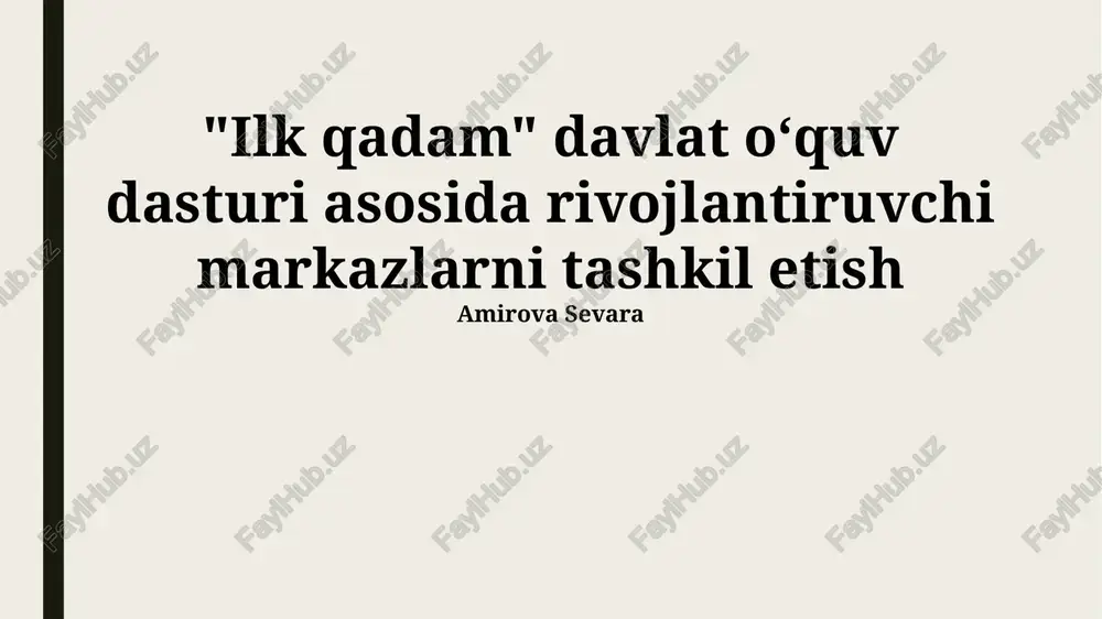 "ilk qadam" davlat oʻquv dasturi — PPTX