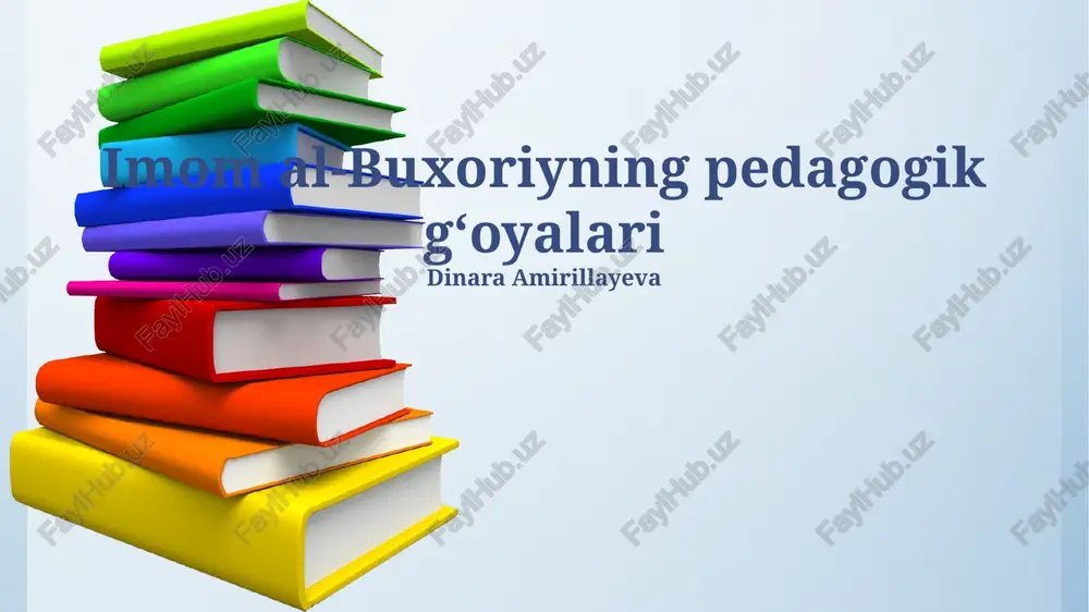 imom al-buxoriyning pedagogik gʻoyalari — PPTX