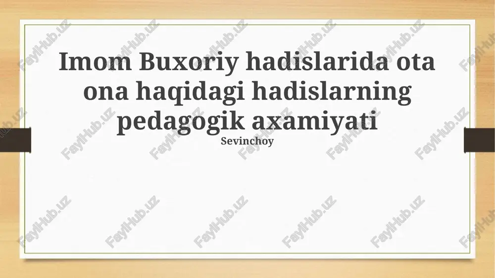 imom buxoriyning sahih hadislar to'plami — PPTX