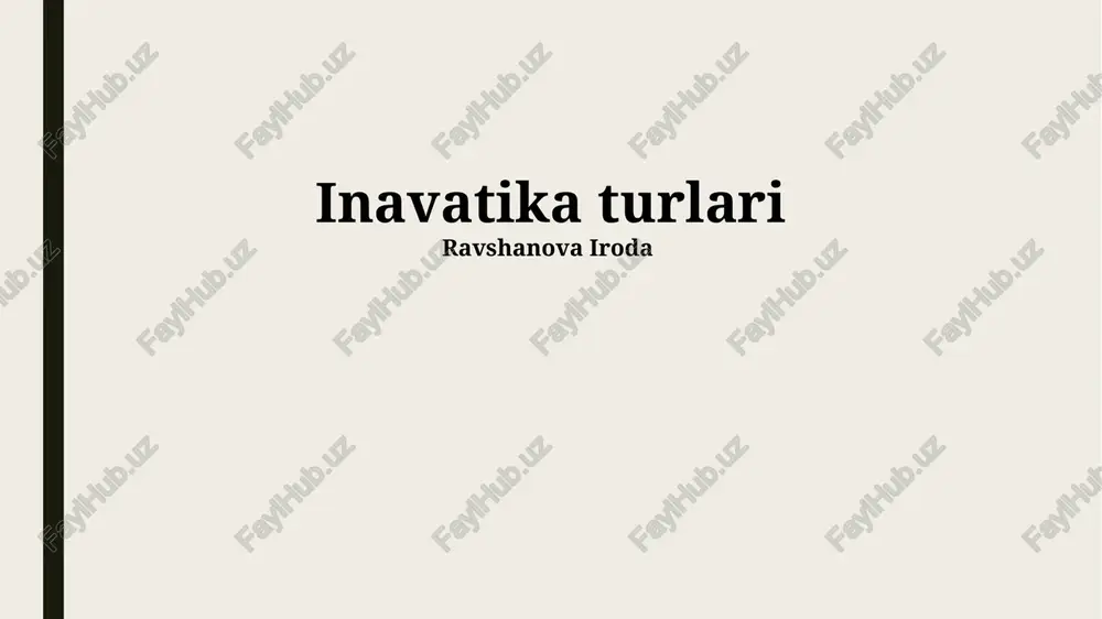 inavatika turlari — PPTX