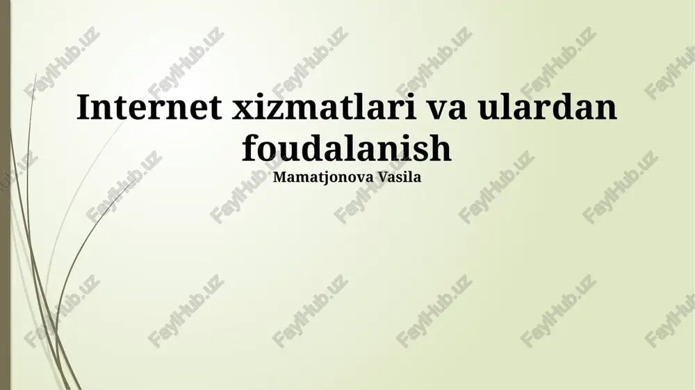 internet xizmatlari va ulardan foydalanish — PPTX