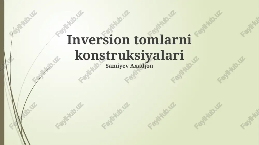 inversion tomlarni konstruksiyalari — PPTX