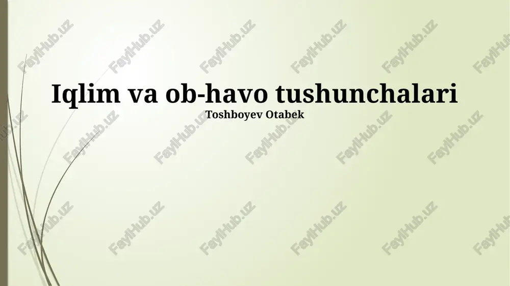 iqlim va ob-havo tushunchalari — PPTX