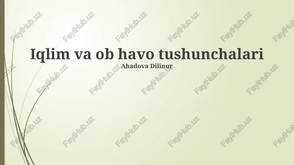 iqlim va ob havo tushunchalari — PPTX