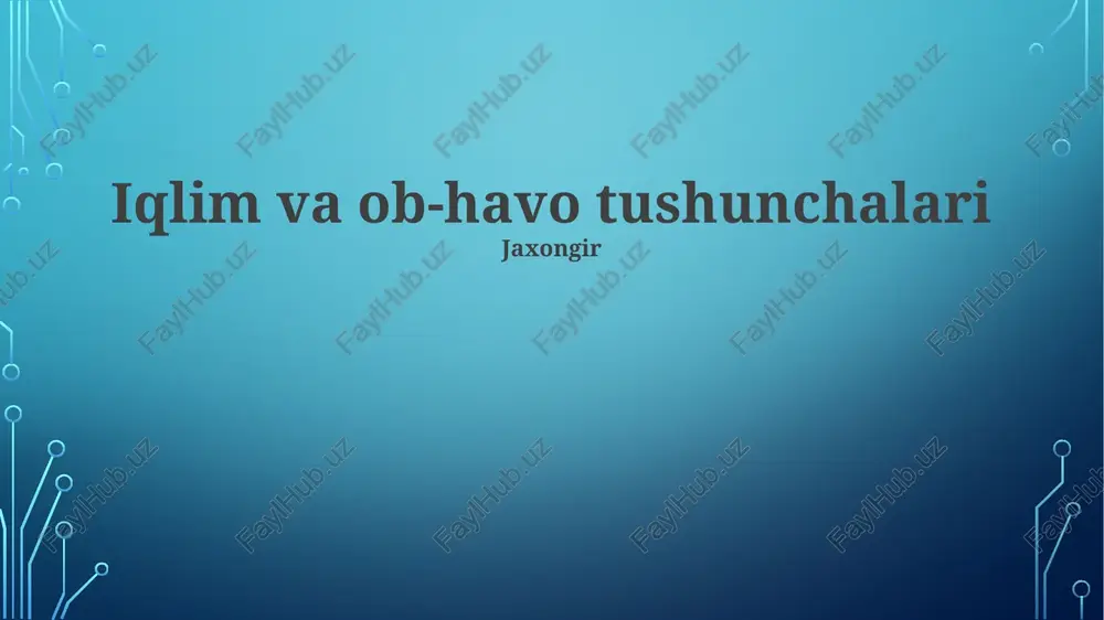 iqlim va ob-havo tushunchalari — PPTX