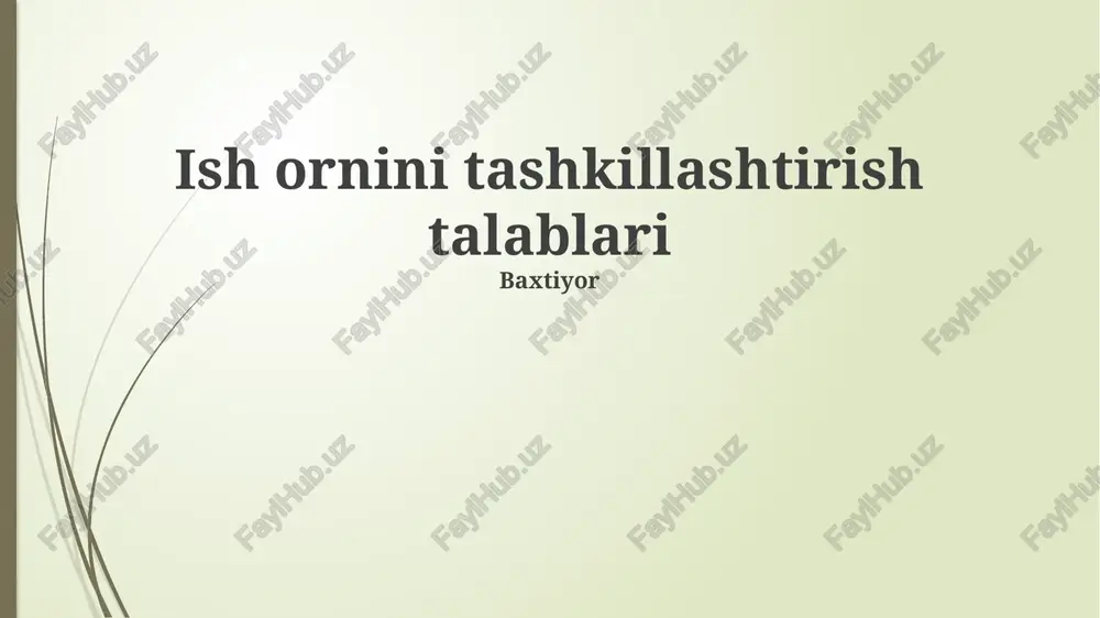 ish ornini tashkillashtirish talablari — PPTX