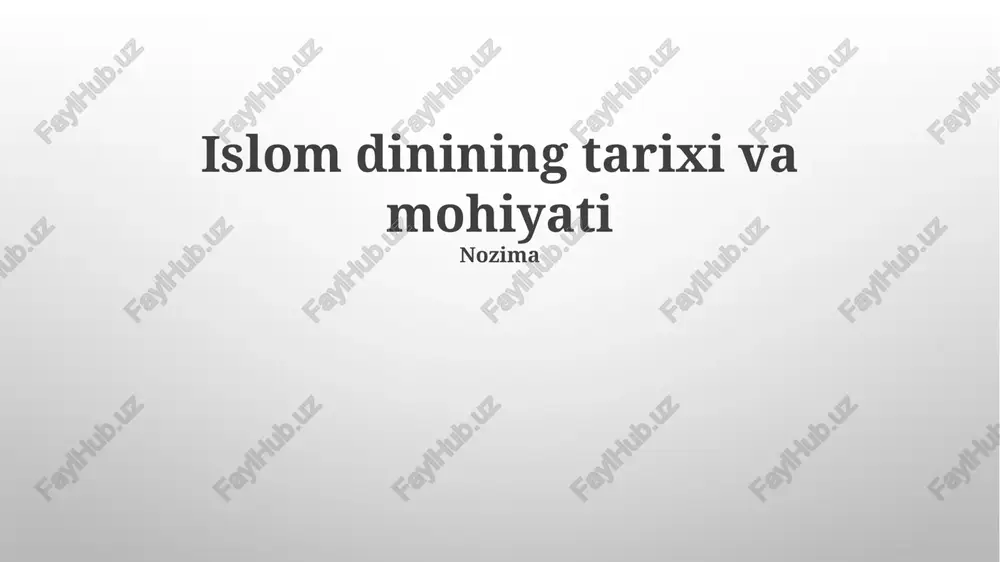 islom dinining tarixi va mohiyati — PPTX
