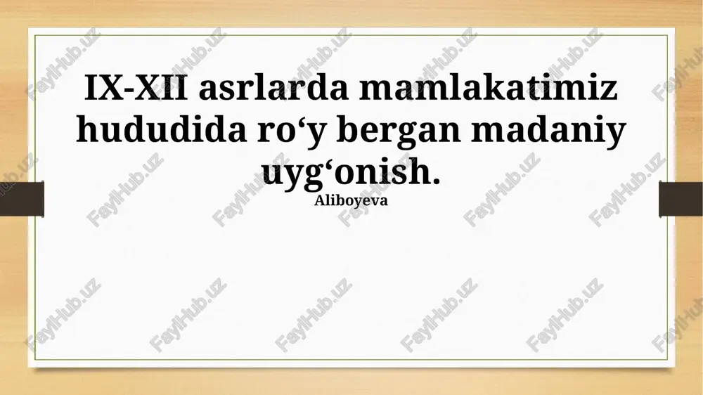ix-xii asrlarda madaniy uyg'onish — PPTX