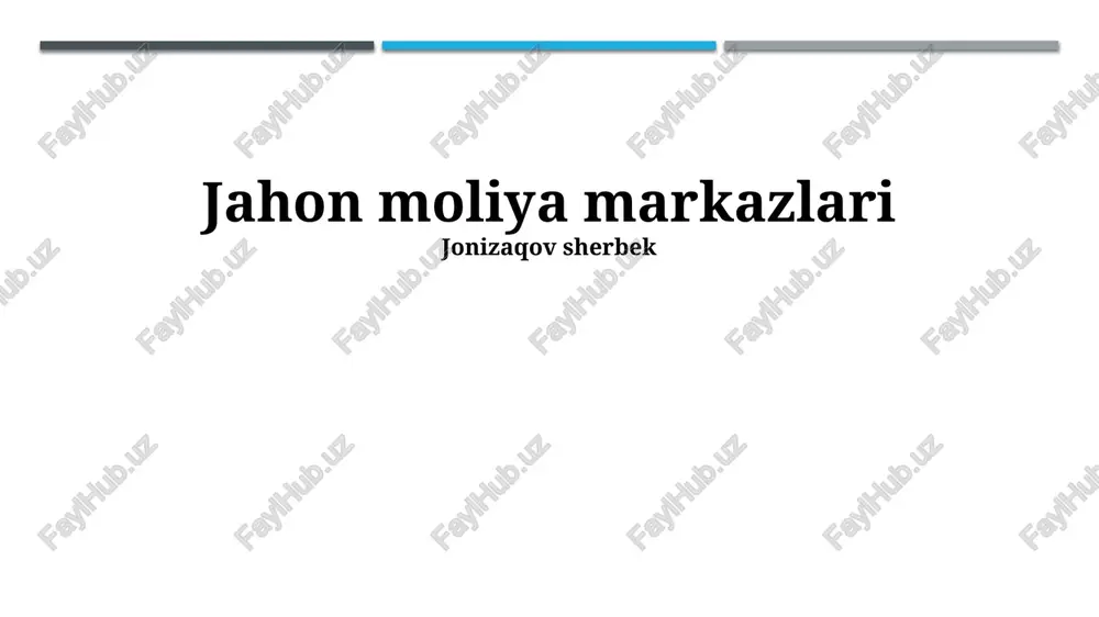 jahon moliya markazlari — PPTX