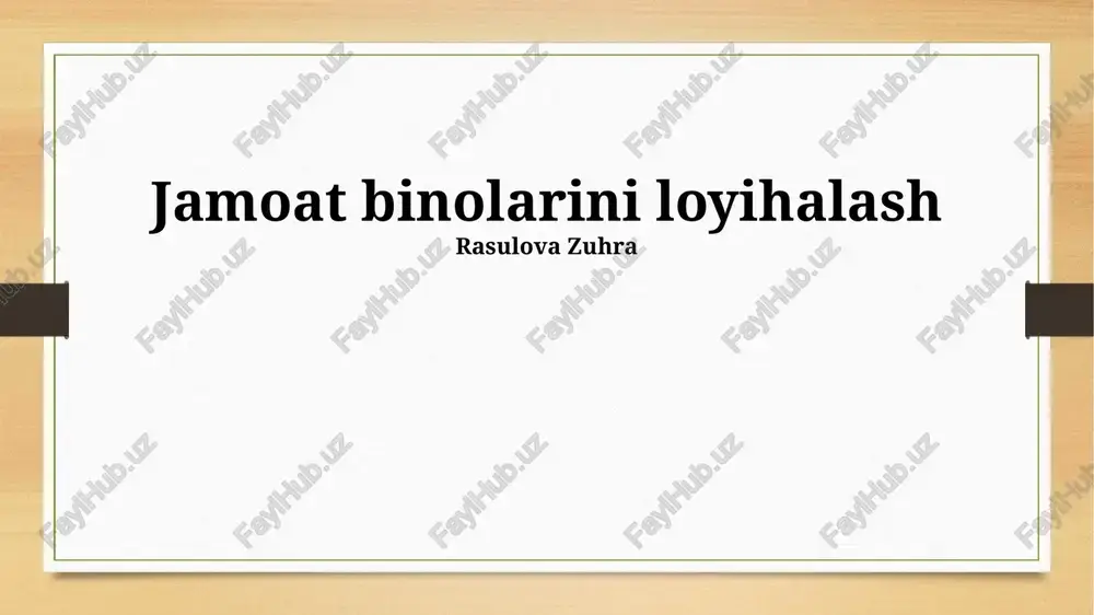 jamoat binolarini loyihalash — PPTX