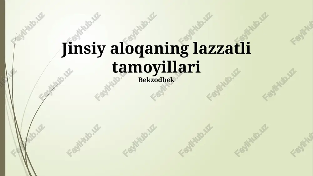 jinsiy aloqaning lazzatli tamoyillari — PPTX