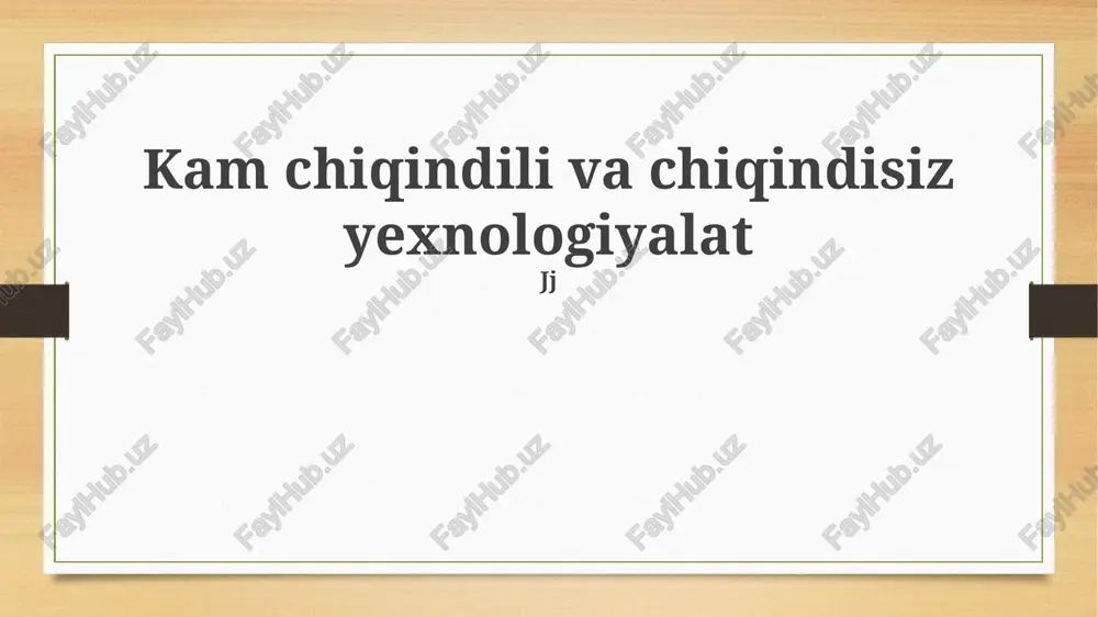 chiqindi texnologiyalar — PPTX