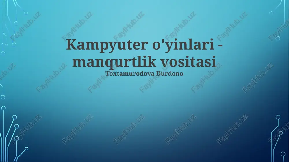 kampyuter o'yinlari - manqurtlik vositasi — PPTX