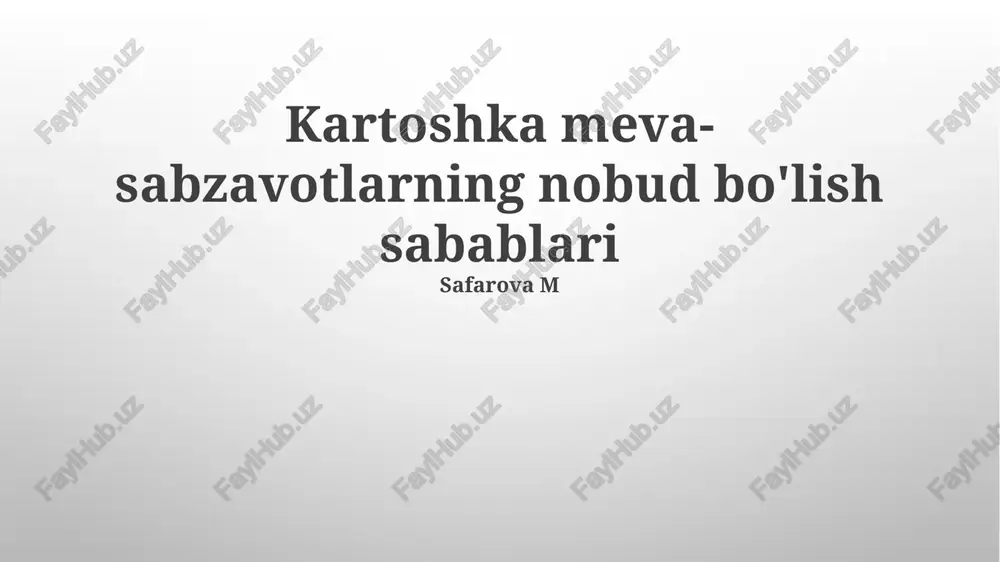 kartoshka va sabzavotlarning buzilishi sabablari — PPTX