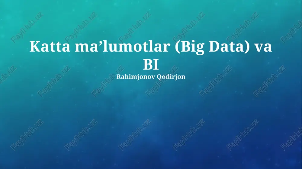 katta ma'lumotlar va biznes analliz — PPTX