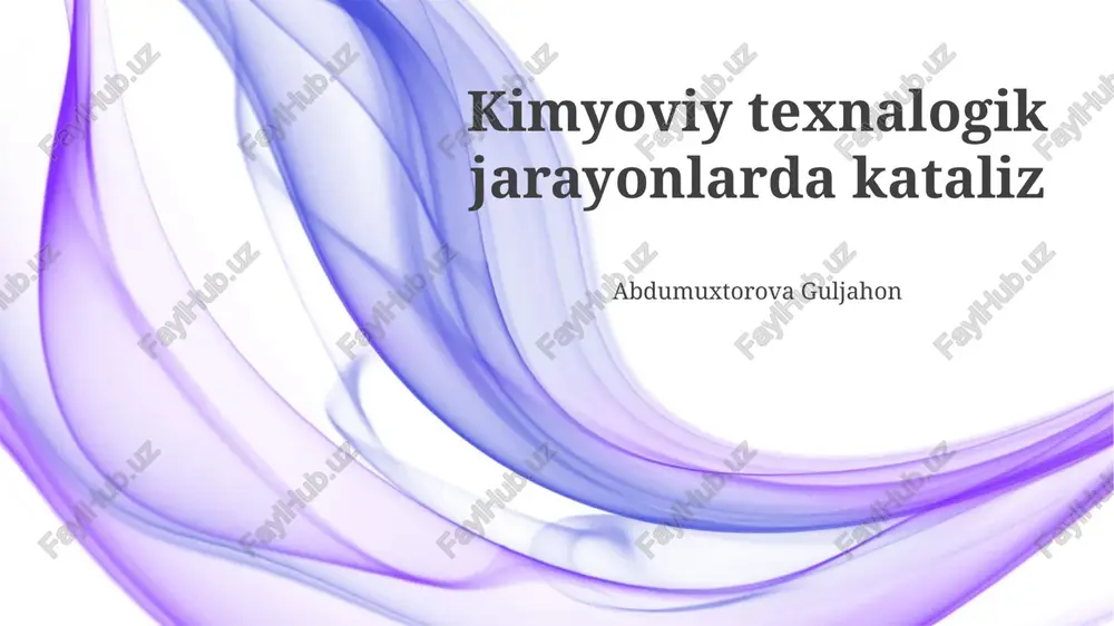 kimyoviy texnalogik jarayonlarda kataliz — PPTX