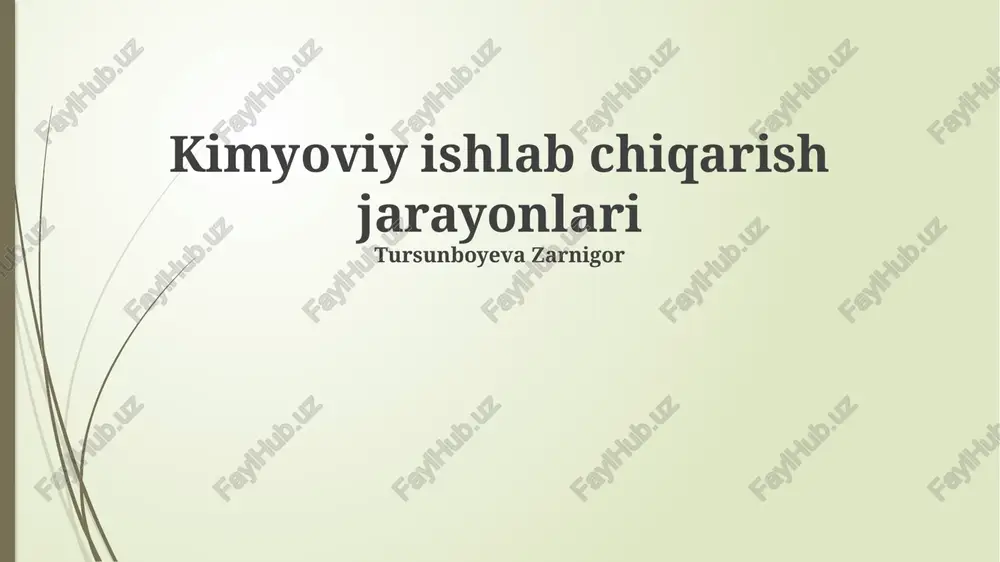 kimyoviy ishlab chiqarish jarayonlari — PPTX