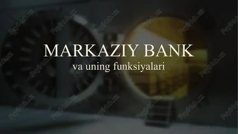 markaziy bank va uning funksiyalari — PPTX
