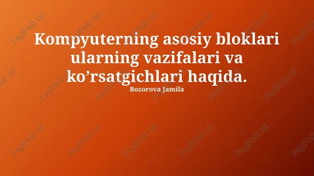 kompyuterning asosiy bloklari — PPTX