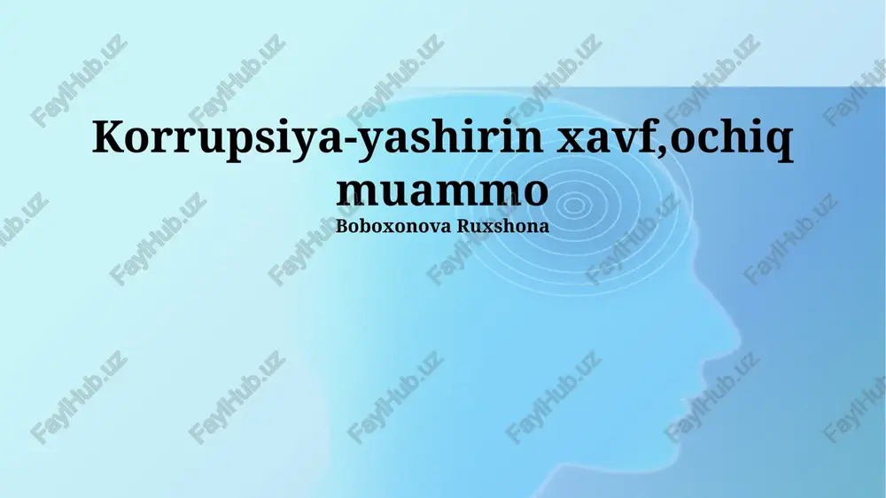 korrupsiya-yashirin xavf,ochiq muammo — PPTX
