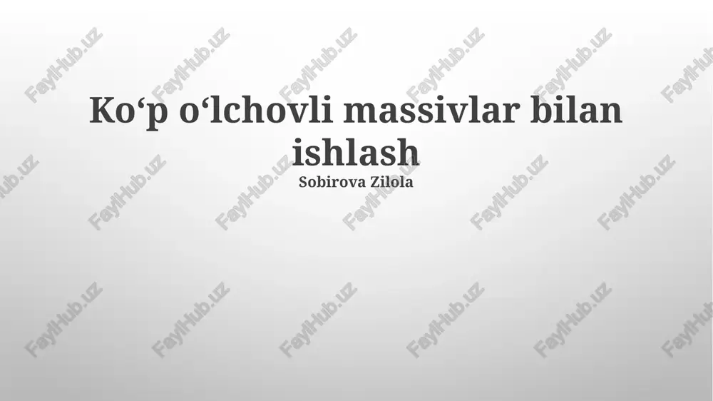 ko'p o'lchovli massivlar bilan ishlash — PPTX