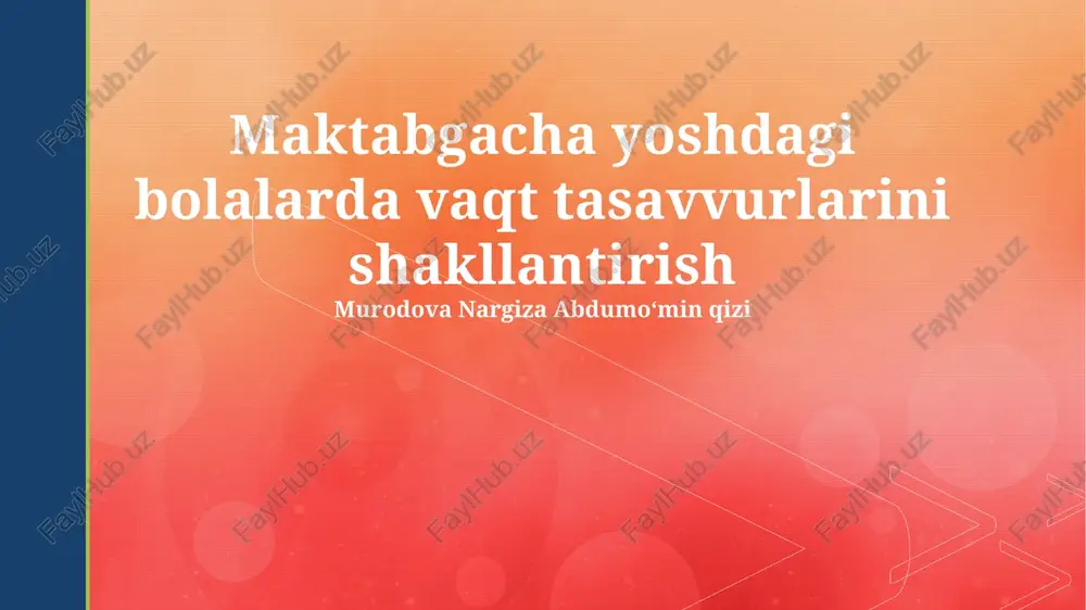 vaqtni idrok etishning rivojlanish bosqichlari — PPTX