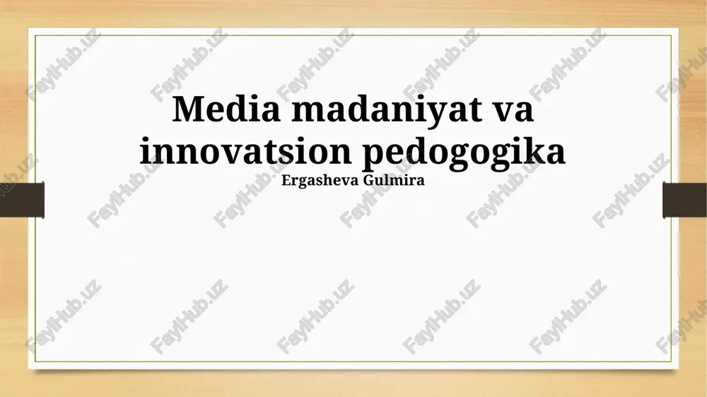 media madaniyat va innovatsion pedogogika — PPTX