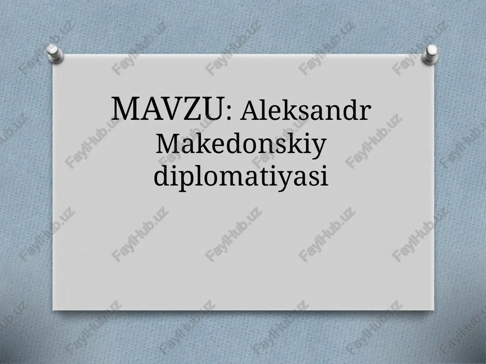 aleksandr makedonskiy diplomatiyasi — PPTX